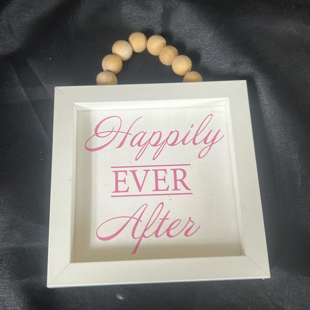 “Happily EVER After” sign